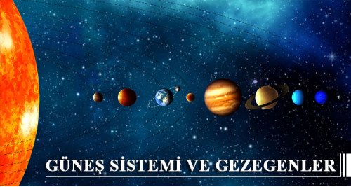 Gezegenler ve Güneş Sistemi